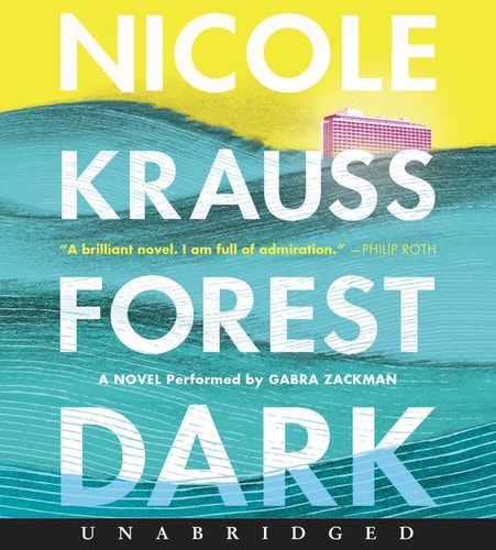 Forest Dark CD: A Novel — Nicole Krauss
