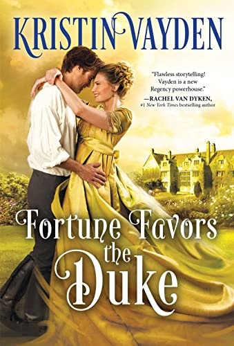 Fortune Favors the Duke — Kristin Vayden