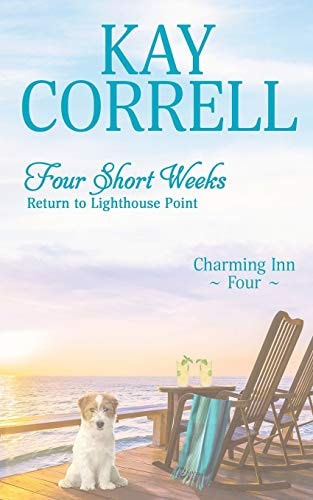 Four Short Weeks Return to Lighthouse Point — Kay Correll