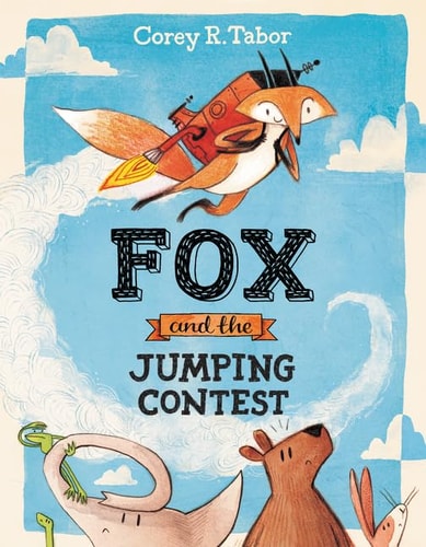 Fox and the Jumping Contest — Corey R. Tabor