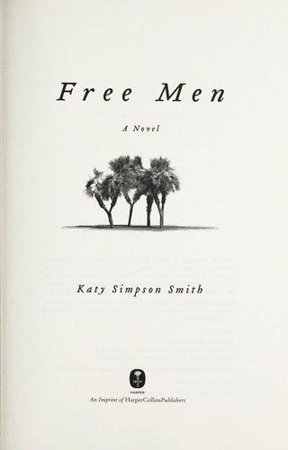 Free Men A Novel — Katy Simpson Smith