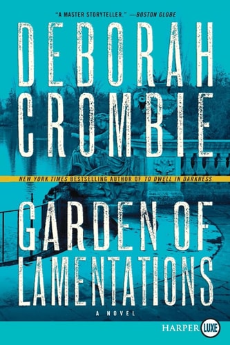 Garden of Lamentations A Novel — Deborah Crombie