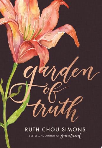 Garden of Truth — Ruth Chou Simons