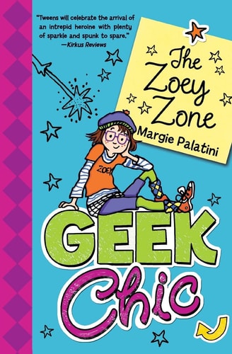 Geek Chic: The Zoey Zone — Margie Palatini