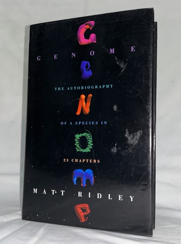 Genome The Autobiography of a Species In 23 Chapters — Matt Ridley
