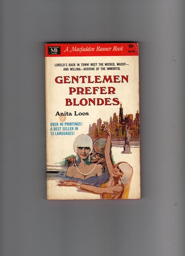 Gentlemen Prefer Blondes The Illuminating Diary of a Professional Lady — Anita Loos