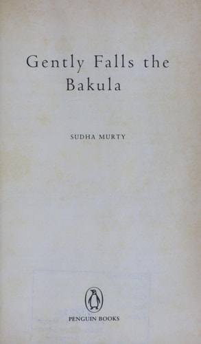 Gently Falls the Bakula — Sudhā Mūrti