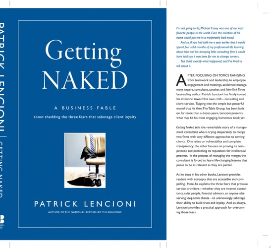 Getting Naked A Business Fable About Shedding The Three Fears That Sabotage Client Loyalty — Patrick M. Lencioni