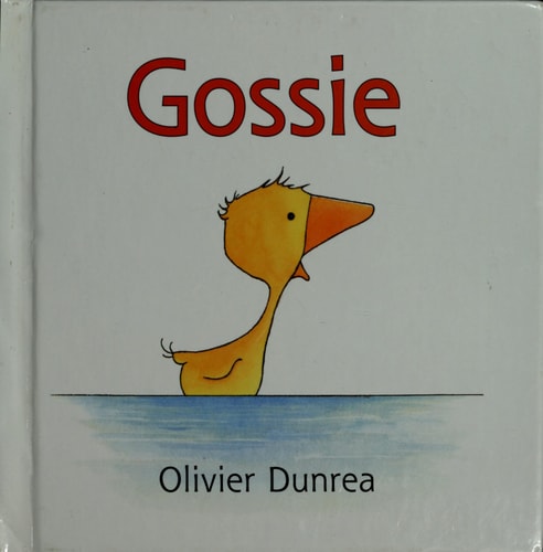 Gossie — Olivier Dunrea