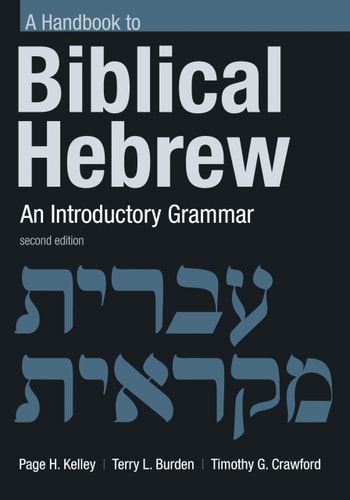 Handbook to Biblical Hebrew An Introductory Grammar — Page H. Kelley