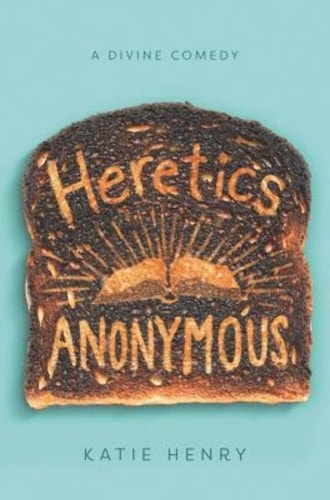 Heretics Anonymous — Katie Henry