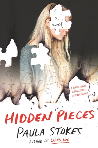 Hidden Pieces A Novel — Paula Stokes
