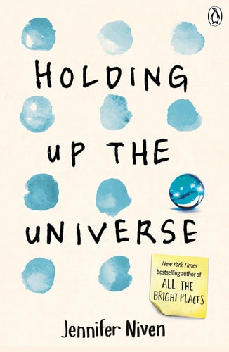 Holding Up the Universe — Jennifer Niven
