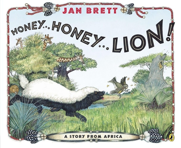 Honey… Honey… Lion! — Jan Brett