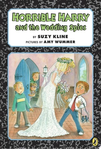 Horrible Harry and the Wedding Spies — Suzy Kline