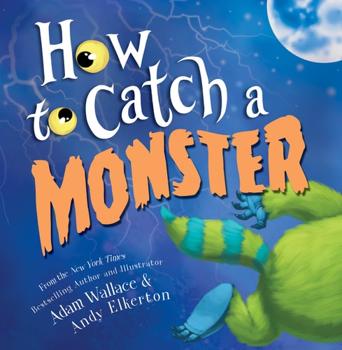 How to Catch a Monster — Adam Wallace