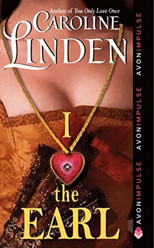 I Love the Earl — Caroline Linden