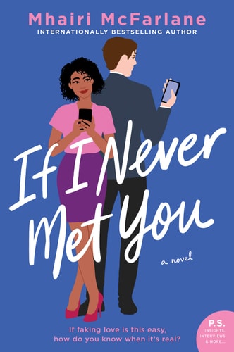 If I Never Met You A Novel — Mhairi McFarlane