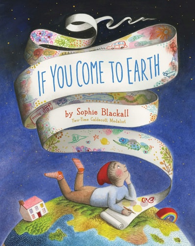 If You Come to Earth — Sophie Blackall