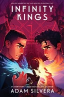 Infinity Kings — Adam Silvera