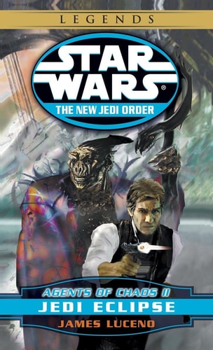 Jedi Eclipse: Star Wars Legends Agents of Chaos, Book II — James Luceno