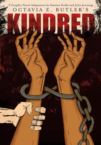 Kindred: A Graphic Novel Adaptation — Octavia E. Butler