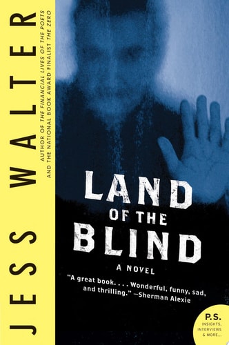 Land of the Blind A Novel — Jess Walter