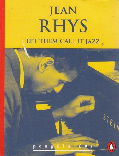 Let Them Call it Jazz and Other Stories — Jean Rhys