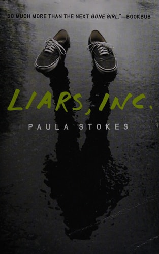 Liars, Inc. — Paula Stokes