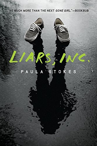 Liars, Inc. — Paula Stokes
