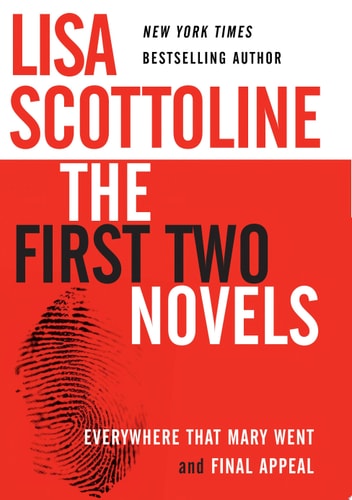 Lisa Scottoline: The First Two Novels Everywhere That Mary Went and Final Appeal — Lisa Scottoline
