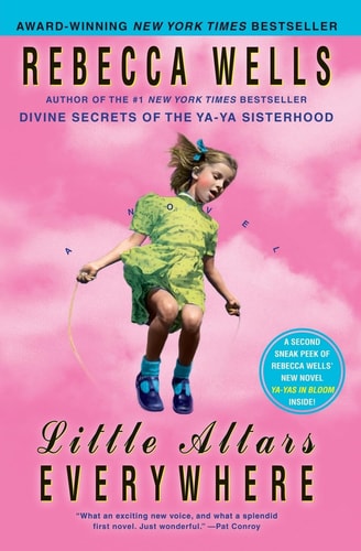 Little Altars Everywhere A Novel — Rebecca Wells
