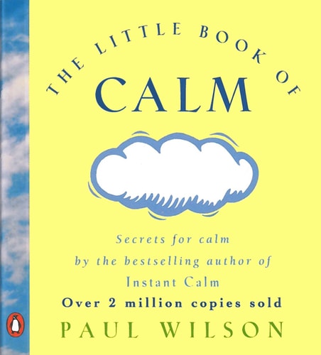 Little Book of Calm — Paul Wilson