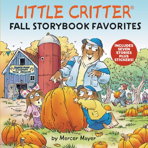 Little Critter Fall Storybook Favorites Includes 7 Stories Plus Stickers! — Mercer Mayer