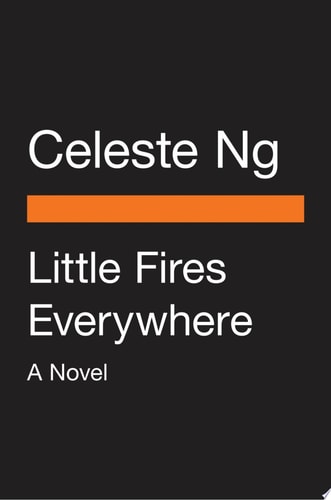 Little Fires Everywhere (Movie Tie-In) A Novel — Celeste Ng