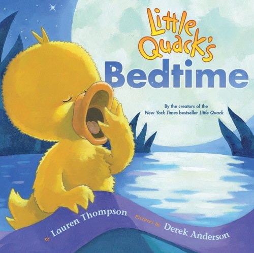 Little Quack’s Bedtime — Lauren Thompson