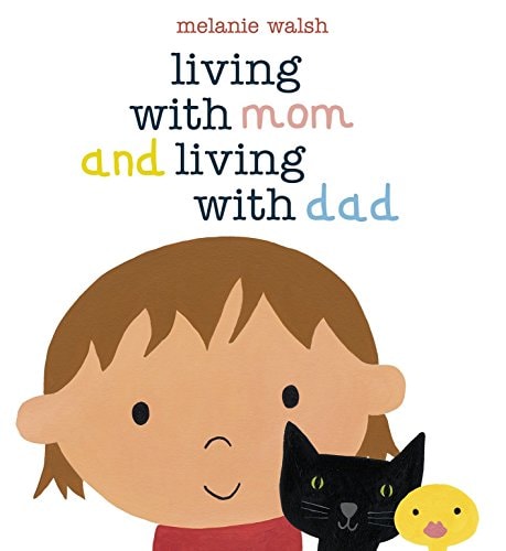 Living with Mom and Living with Dad — Melanie Walsh