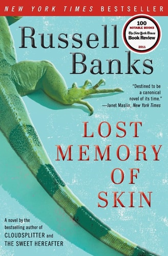 Lost Memory of Skin — Russell Banks