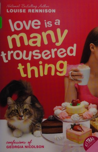 Love Is a Many Trousered Thing (Confessions of Georgia Nicolson, Book 8) — Louise Rennison