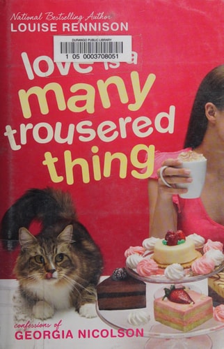 Love Is a Many Trousered Thing — Louise Rennison