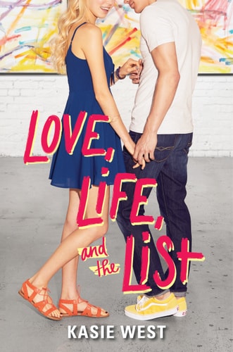 Love, Life, and the List — Kasie West