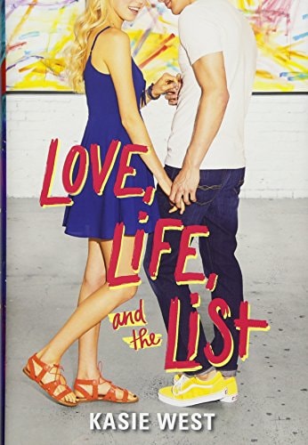 Love, Life, and the List — Kasie West