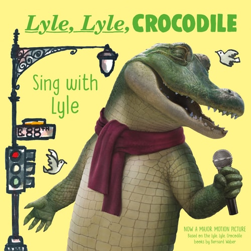 Lyle, Lyle Crocodile Sing with Lyle — Bernard Waber
