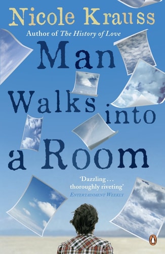 Man Walks Into a Room — Nicole Krauss