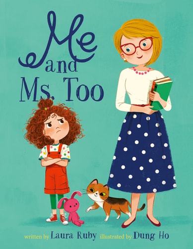 Me and Ms. Too — Laura Ruby