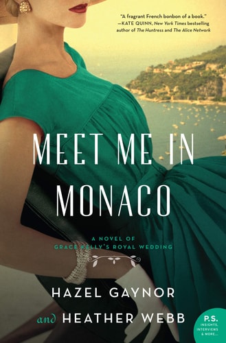 Meet Me in Monaco A Novel — Hazel Gaynor