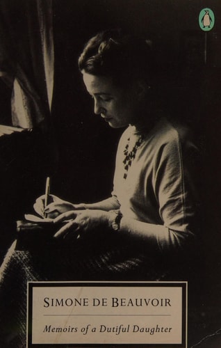Memoirs of a Dutiful Daughter — Simone de Beauvoir