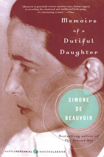 Memoirs of a Dutiful Daughter — Simone de Beauvoir