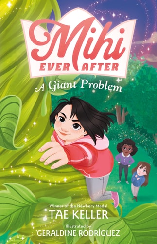 Mihi Ever After: A Giant Problem — Tae Keller