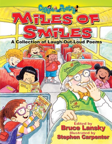 Miles of Smiles: A Collection of Laugh-Out-Loud Poems (Giggle Poetry) — Bruce Lansky